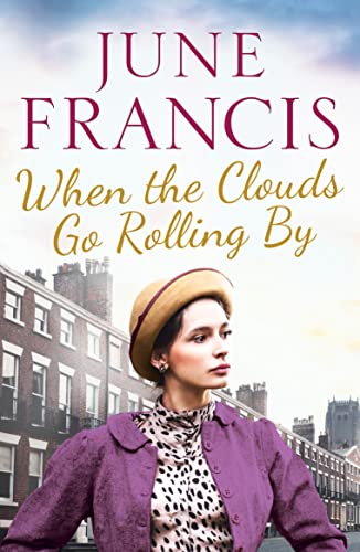 When the Clouds Go Rolling By (The Victoria Crescent Sagas, 3, Band 3) von Canelo Saga