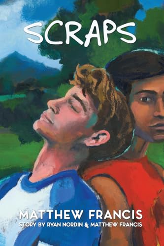 Scraps: A Gay Skateboarding Romance Novel von Matthew Francis Johnson