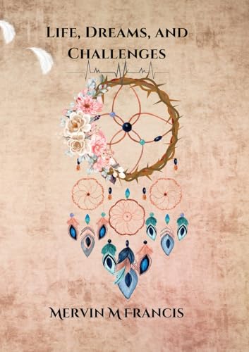 Life, Dreams, and Challenges von Sakura Book Publishing