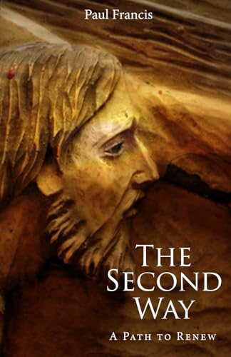 The Second Way:: A Path to Renew von Paul Schmelzer