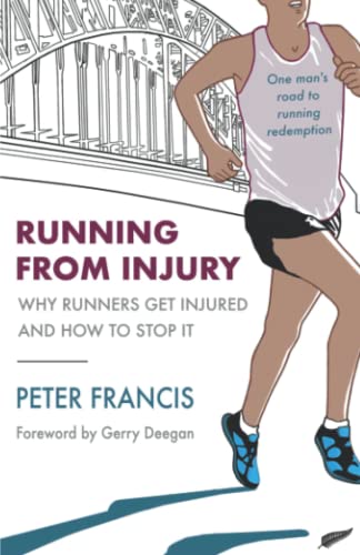 Running from Injury: Why runners get injured and how to stop it von Independently published