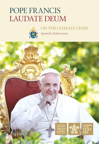 Laudate Deum: On the Climate Crisis