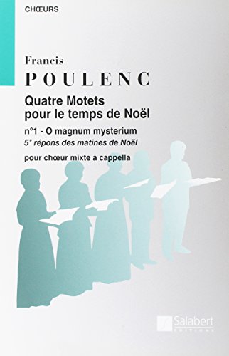 O MAGNUM MYSTERIUM (FROM QUATRE MOTETS) CHANT