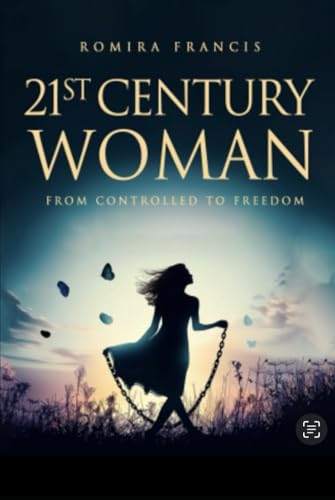 21st Century Woman: From Controlled to Freedom von Independently published