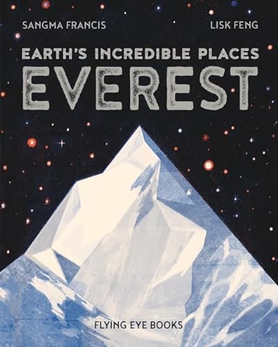 Everest (Earth's Incredible Places) von Flying Eye Books