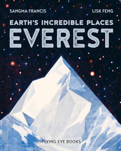 Everest (Earth's Incredible Places) von Nobrow Press