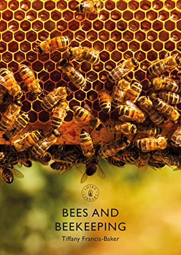 Bees and Beekeeping (Shire Library) von Shire Publications