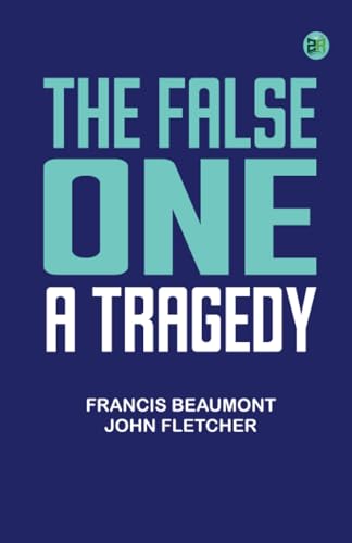 The False One: A Tragedy von Zinc Read