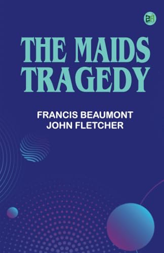 The Maids Tragedy