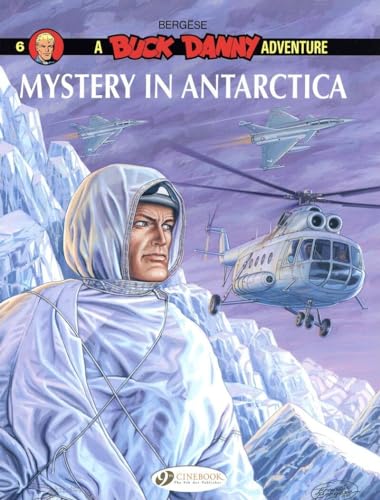 Buck Danny Vol.6: Mystery in Antarctica