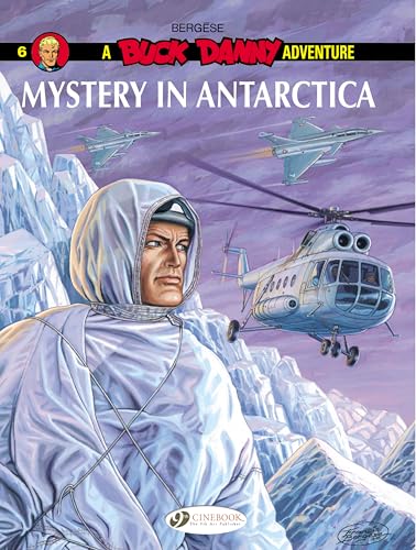 Buck Danny Vol.6: Mystery in Antarctica von Cinebook Ltd