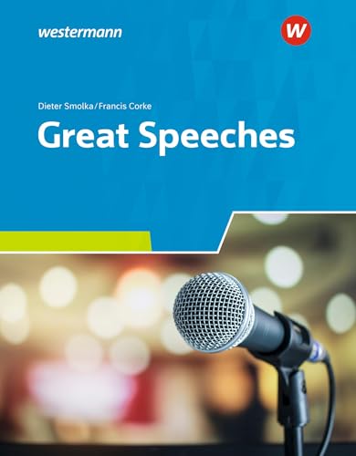 Great Speeches: Textbook (Neusprachliche Bibliothek - Englische Abteilung: Sekundarstufe II) von Westermann Bildungsmedien Verlag GmbH