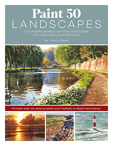 Paint 50 Landscapes: A complete guide to painting landscapes and seascapes in watercolour von David & Charles