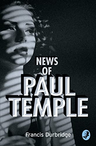 News of Paul Temple (A Paul Temple Mystery) von Collins Crime Club