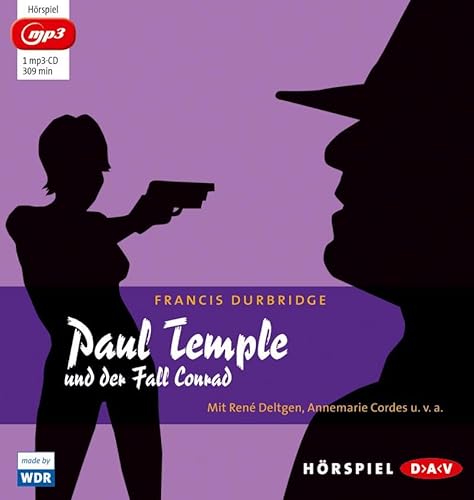 Paul Temple und der Fall Conrad: Hörspiel mit René Deltgen, Annemarie Cordes u.v.a. (1 mp3-CD)