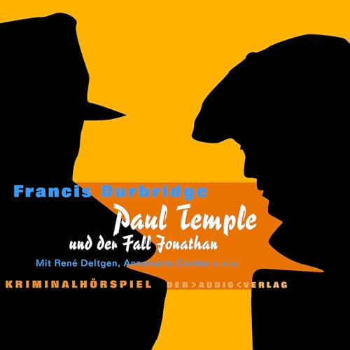 Paul Temple und der Fall Jonathan: Hörspiel (4 CDs) von Audio Verlag Der GmbH