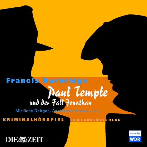 Paul Temple und der Fall Jonathan: Hörspiel (4 CDs) von Audio Verlag Der GmbH