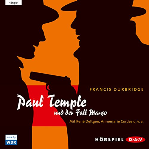 Paul Temple und der Fall Margo: Hörspiel mit René Deltgen, Annemarie Cordes u.v.a. (1 mp3-CD) von Der Audio Verlag, Dav