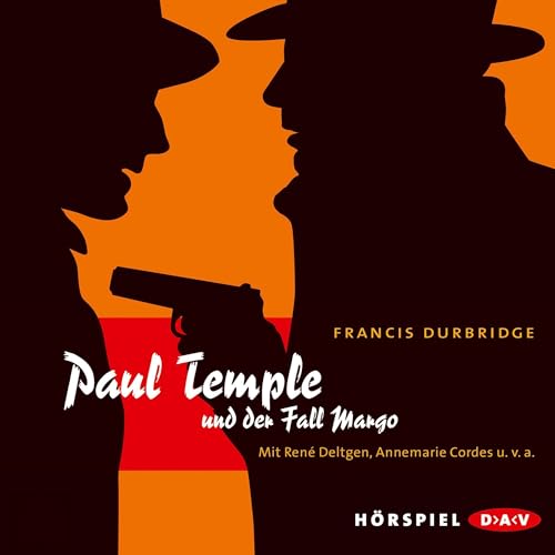 Paul Temple und der Fall Margo: Hörspiel mit René Deltgen, Annemarie Cordes u.v.a. (1 mp3-CD) von Der Audio Verlag, Dav