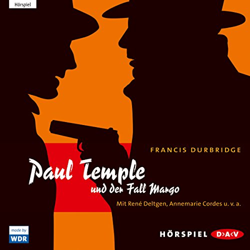 Paul Temple und der Fall Margo: Hörspiel mit René Deltgen, Annemarie Cordes u.v.a. (1 mp3-CD)