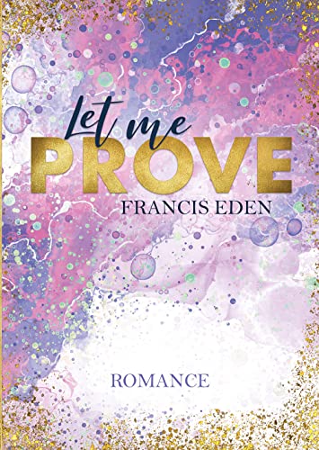 Let me Prove (Atlanta-Hartwell-Reihe - Band 2) von NOVA MD
