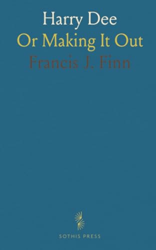 Harry Dee: Or Making It Out von Sothis Press