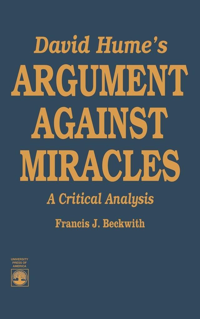 David Hume's Argument Against Miracles von University Press of America