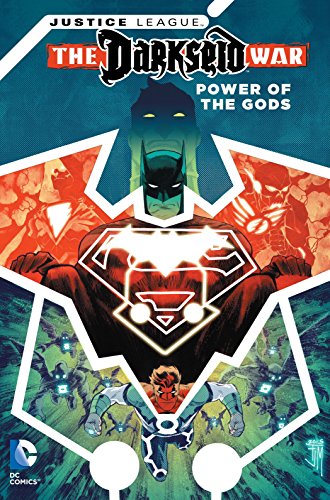 Justice League: Darkseid War - Power of the Gods