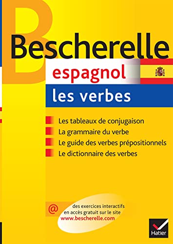 Bescherelle espagnol les verbes: Ouvrage de référence sur la conjugaison espagnole