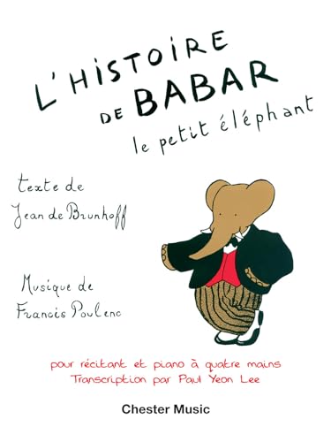 Francis Poulenc: LHistoire De Babar (For Narrator & Piano Duet One Piano, Four Hands): For Narrator and Piano Duet