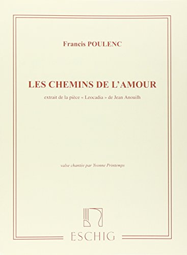 Les Chemins De L'Amour. Tiefe Stimme und Klavier. von Max Eschig