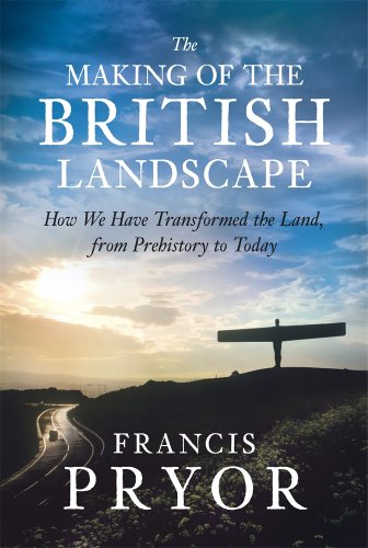 The Making of the British Landscape: How We Have Transformed the Land, from Prehistory to Today The Making of the British Landscape: How We Have Transformed the Land, from Prehistory to Today von Allen Lane