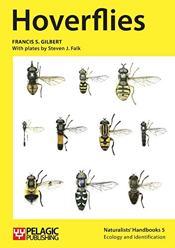 Hoverflies (Naturalists' Handbooks, 5, Band 5) von Pelagic Publishing Ltd