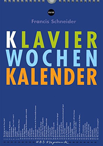 Klavier-Wochen-Kalender - 52 pianistische Knacknüsse fürs ganze Jahr (MN 12046): 52 pianistische Knacknüsse fürs ganze Jahr. Für Klavier. Jahresunabhängig