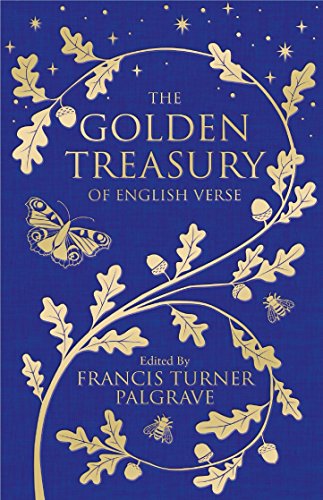 The Golden Treasury: Of English Verse (Macmillan Collector's Library, 168) von Macmillan Collector's Library
