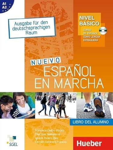 Nuevo Español en marcha – Nivel básico: Curso de español como lengua extranjera.Ausgabe für den deutschsprachigen Raum / Kursbuch mit Audio-CD: Curso ... Kursbuch - Libro del alumno (mit Audio-CD) von Hueber Verlag GmbH