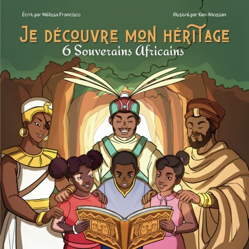Je découvre mon héritage: 6 souverains africains (2 en 1) von AFNIL