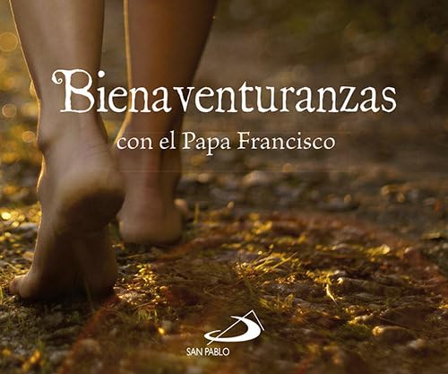 Bienaventuranzas: con el Papa Francisco (Brotes) von Editorial San Pablo
