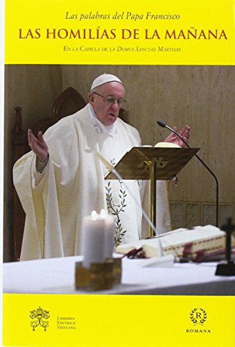 Las homilías de la mañana IX (Las palabras del Papa Francisco- Homilías en Santa Marta, Band 9) von ROMANA
