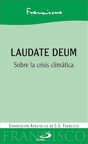 Laudate Deum: Sobre la crisis climática (Encíclicas y Documentos)