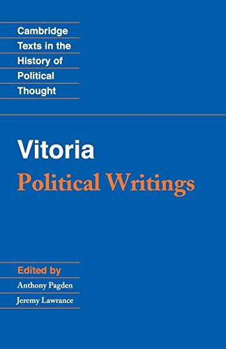 Vitoria: Political Writings (Cambridge Texts in the History of Political Thought) von Cambridge University Press