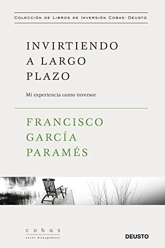 Invirtiendo a largo plazo : mi experiencia como inversor (Value School)