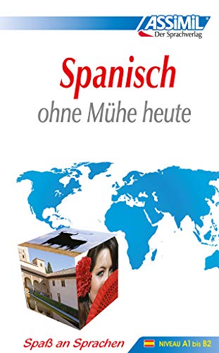 ASSiMiL Selbstlernkurs für Deutsche / Assimil Spanisch ohne Mühe heute: Lehrbuch (Niveau A1-B2) mit 480 Seiten, 109 Lektionen, 250 Übungen + Lösungen: Spanish ohne Muhe heute (Senza sforzo) ASSiMiL Selbstlernkurs für Deutsche / Assimil Spanisch ohne Mühe heute: Lehrbuch (Niveau A1-B2) mit 480 Seiten, 109 Lektionen, 250 Übungen + Lösungen: Spanish ohne Muhe heute (Senza sforzo)