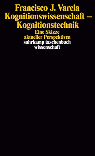 Kognitionswissenschaft – Kognitionstechnik: Eine Skizze aktueller Perspektiven (suhrkamp taschenbuch wissenschaft) von Suhrkamp Verlag