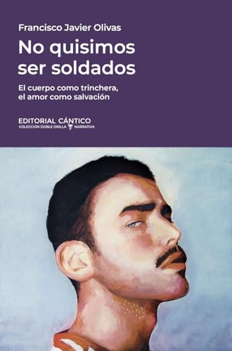 No quisimos ser soldados (Doble orilla narrativa) von Almuzara