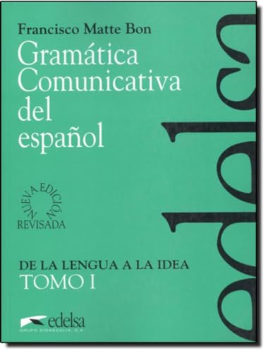 Gramática comunicativa del español I: Tomo 1 (Didáctica - Jóvenes y adultos - Gramática comunicativa)