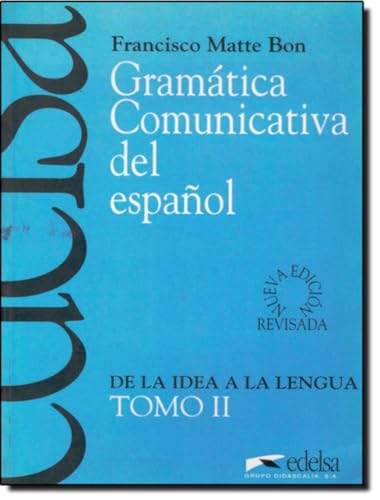 Gramática comunicativa del español II: Tomo 2 (Didáctica - Jóvenes y adultos - Gramática comunicativa) von Edelsa-Grupo Didascalia,SA