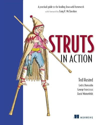 Struts in Action: A Practical Guide to the Leading Java Web Framework