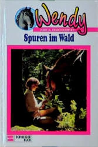 Wendy, Bd.9, Spuren im Wald