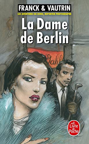 La Dame de Berlin (Les Aventures de Boro, reporter photographe, Tome 1) von LGF